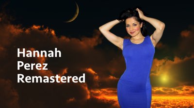 Hannah Perez Remastered (MP4)